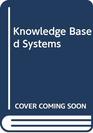 Knowledge Based Systems An Introduction to Expert Systems