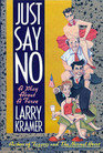 Just Say No A Play About a Farce