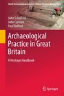 Archaeological Practice and Heritage in Great Britain