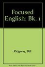 Focused English Bk 1