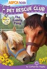 ASPCA Pet Rescue Club The Lonely Pony