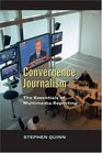 Convergent Journalism The Fundamentals of Multimedia Reporting