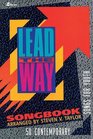Lead the Way 50 Contemporary Songs for Youth