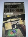 Red Carpet for the Shah