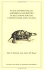 State And Provincial Amphibian And Reptile Publications For The United States And Canada