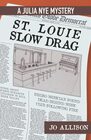 St Louie Slow Drag