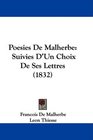 Poesies De Malherbe Suivies D'Un Choix De Ses Lettres