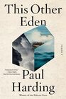 This Other Eden A Novel