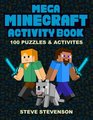 Mega Minecraft Activity Book 100 Great Puzzles  Activities for Minecraft Fans