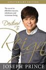Destined to Reign Anniversary Edition The Secret to Effortless Success Wholeness and Victorious Living