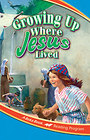 Growing Up Where Jesus Lived