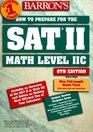 Barron's How to Prepare for Sat II: Math Level IIC (6th ed)