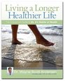 Living a Longer Healthier Life The companion guide to Dr A's Habits of Health