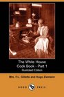 The White House Cook Book  Part 1