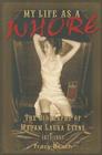 My Life as a Whore The Biography of Madam Laura Evens