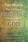 Ten Words That Will Change Everything You Know About God Seeing God As He Really Is