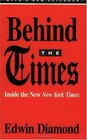 Behind the Times  Inside the New New York Times