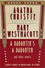 A Daughter's a Daughter and Other Novels : A Mary Westmacott Omnibus (Mary Westmacott Omnibus)