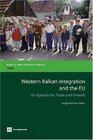 Western Balkan Integration with the EU An Agenda for Trade and Growth