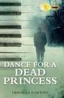 Dance For A Dead Princess