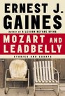 Mozart and Leadbelly Stories and Essays