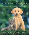All God's Creatures The Blessing of Animal Companionship