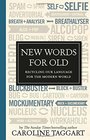 New Words for Old Recycling Our Language for the Modern World