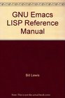 GNU Emacs LISP Reference Manual