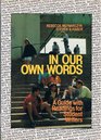 In Our Own Words A Guide With Readings for Student Writers