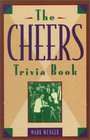 The Cheers Trivia Book