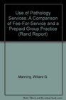 Use of Pathology Services A Comparison of FeeForService and a Prepaid Group Practice