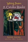 Writing Passion A Catullus Reader