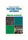 Dow JonesIrwin Guide to Stock Index Futures and Options