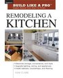Remodeling a Kitchen Taunton's Build Like a Pro Expert Advice from Start to Finish