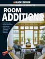 Black  Decker The Complete Guide to Room Additions Designing  Building Garage Conversions Attic Addons Bath  Kitchen Expansions Bumpout Additions