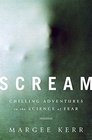 Scream Chilling Adventures in the Science of Fear