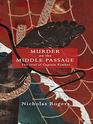 Murder on the Middle Passage The Trial of Captain Kimber