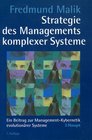 Strategie des Managements komplexer Systeme Ein Beitrag zur Management Kybernetik evolutionrer Systeme