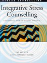 Integrative Stress Counselling  A Humanistic ProblemFocused Approach