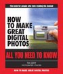 How to Make Great Digital Photos All You Need to Know