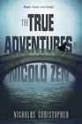 The True Adventures of Nicolo Zen