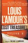 Louis L'Amour's Lost Treasures: Volume 2: More Mysterious Stories, Unfinished Manuscripts, and Lost Notes from One of the World's Most Popular Novelists