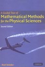 A Guided Tour of Mathematical Methods  For the Physical Sciences