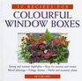 50 Recipes for Colorful Window Boxes