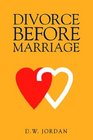 Divorce Before Marriage