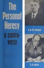 The Personal Heresy A Controversy