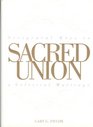 Sacred Union: Scriptural Keys to a Celestial Marriage
