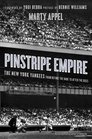 Pinstripe Empire The New York Yankees from Before the Babe to After the Boss
