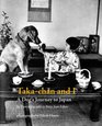TakaChan and I A Dog's Journey to Japan