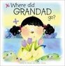 Where Did Grandad Go
